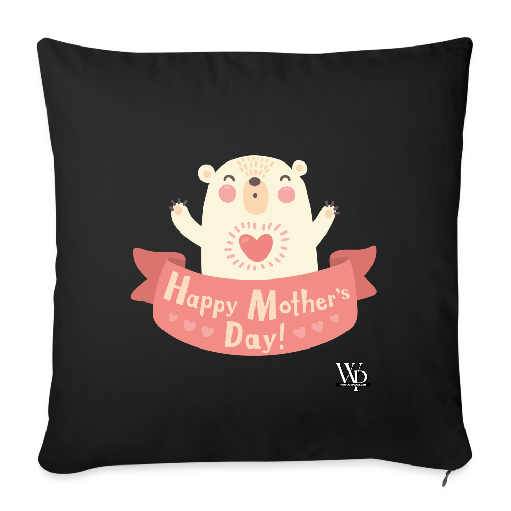 Happy Mother's Day Throw Pillow Cover 18” x 18” - black