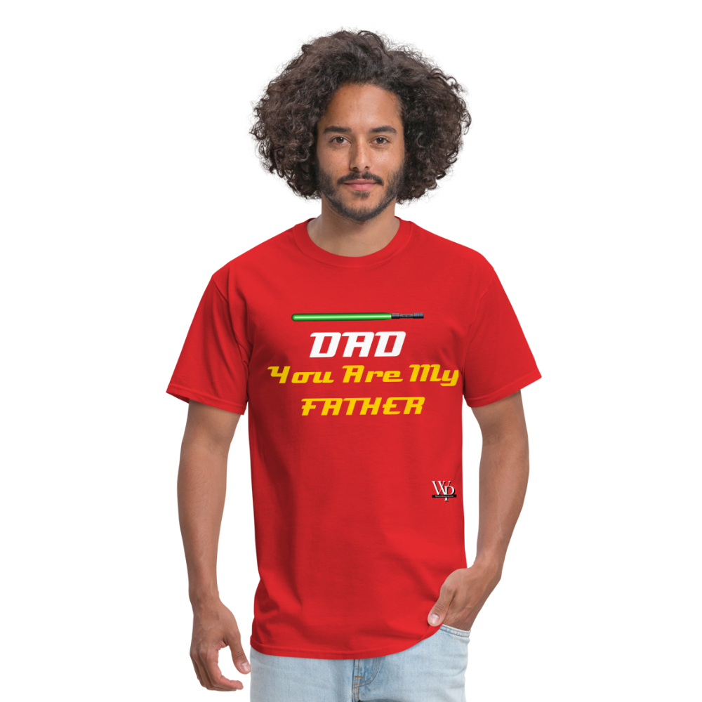 DAD You Are My Father T-shirt - red