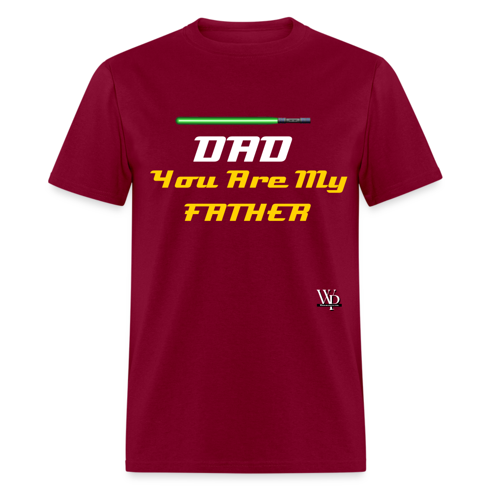 DAD You Are My Father T-shirt - burgundy