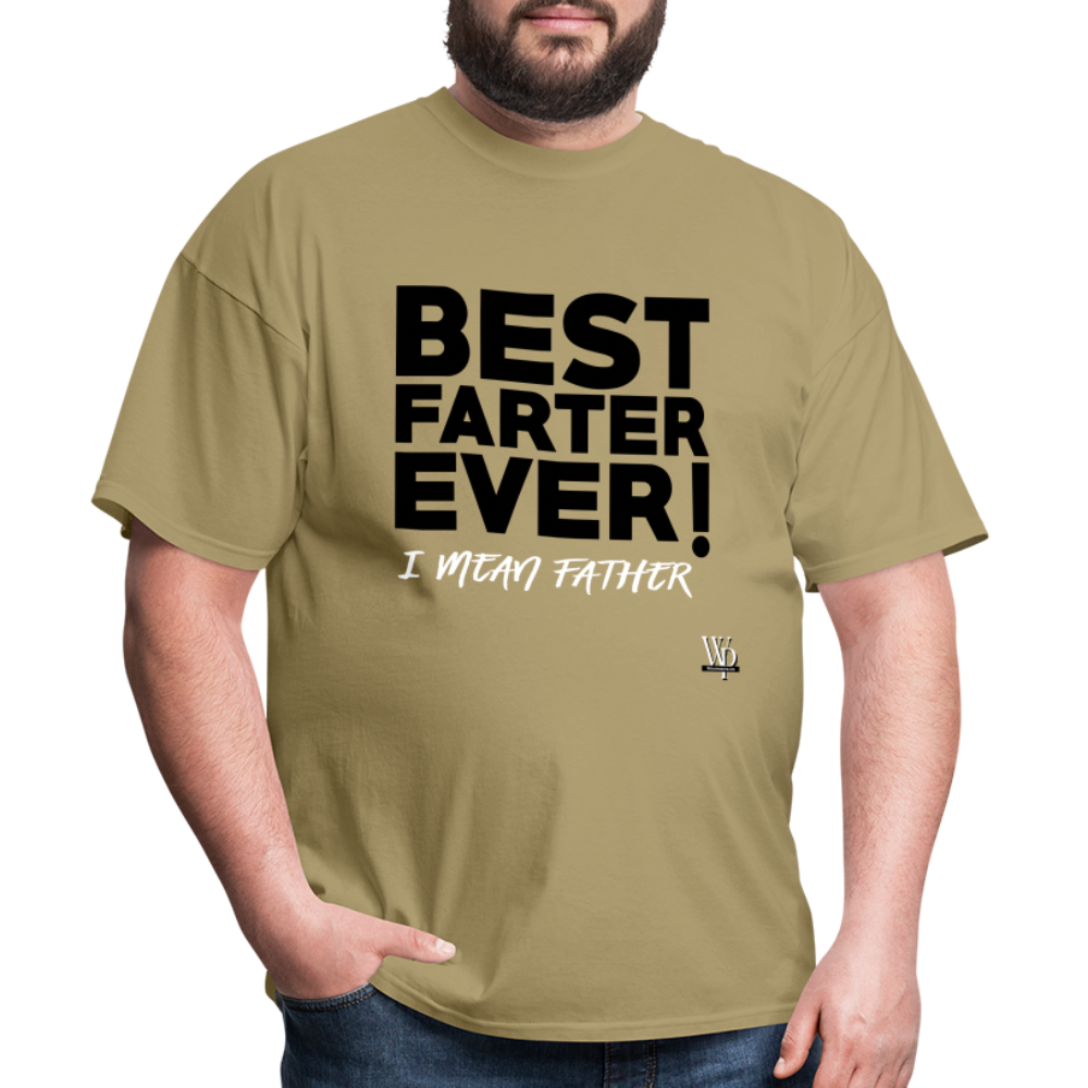 Best Farter Ever, I Mean Father T-shirt - khaki