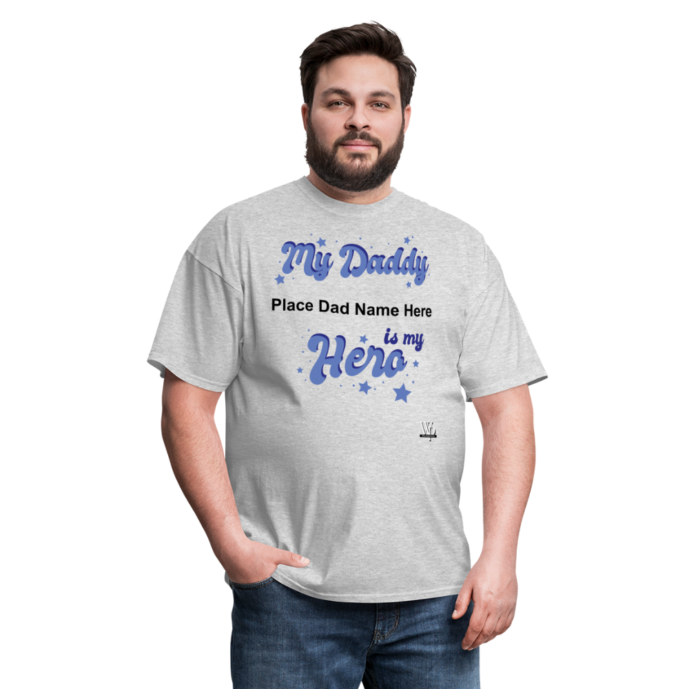 Daddy Is A Hero Customizable T-shirt - heather gray