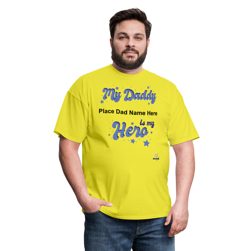 Daddy Is A Hero Customizable T-shirt - yellow