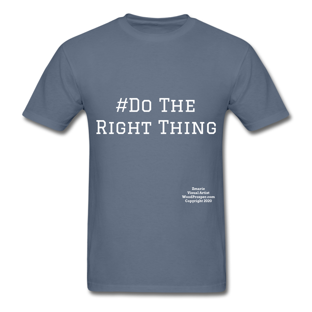 Do The Right Thing Crewneck Men's T-Shirt - denim