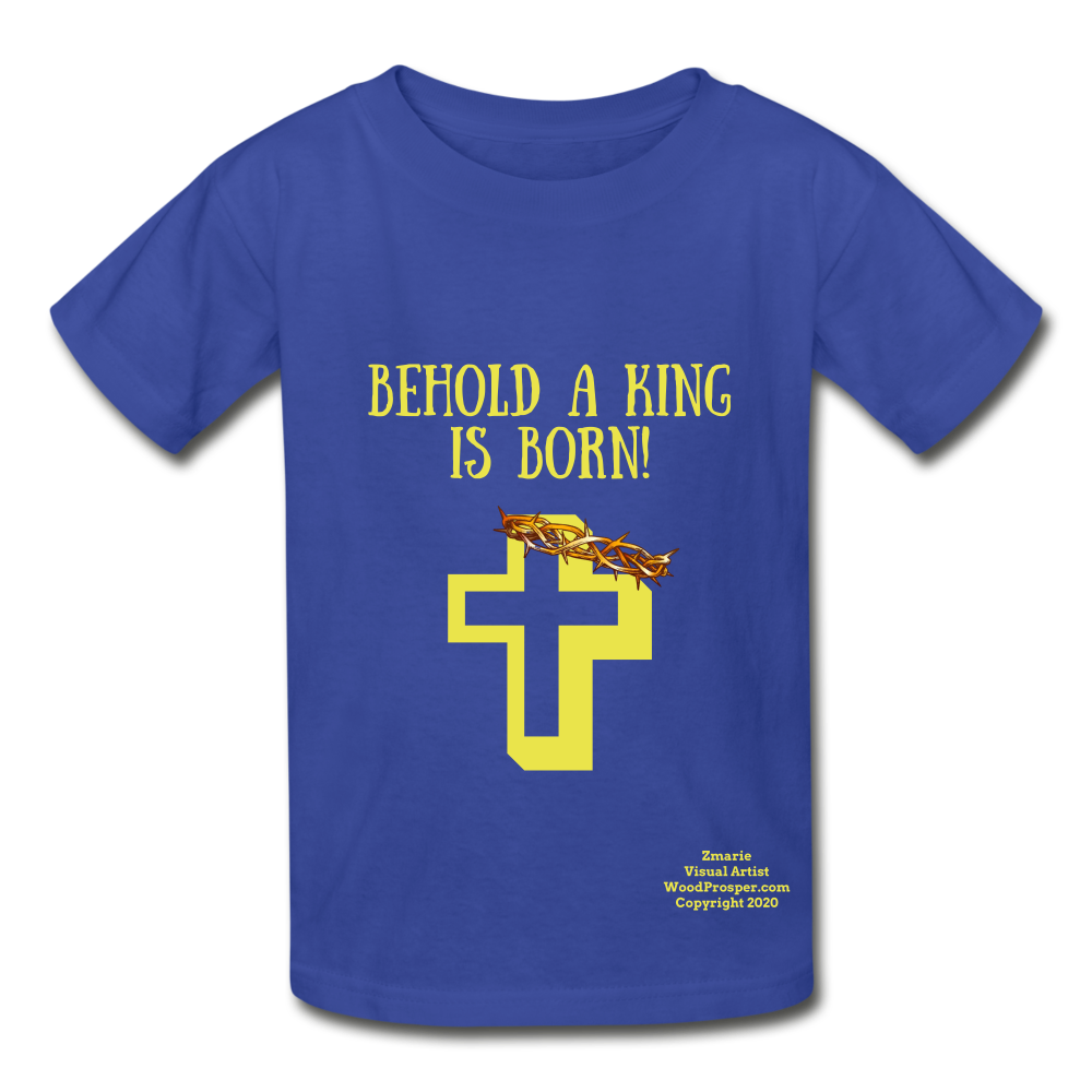 A King Is Born Hanes Youth Tagless T-Shirt - royal blue