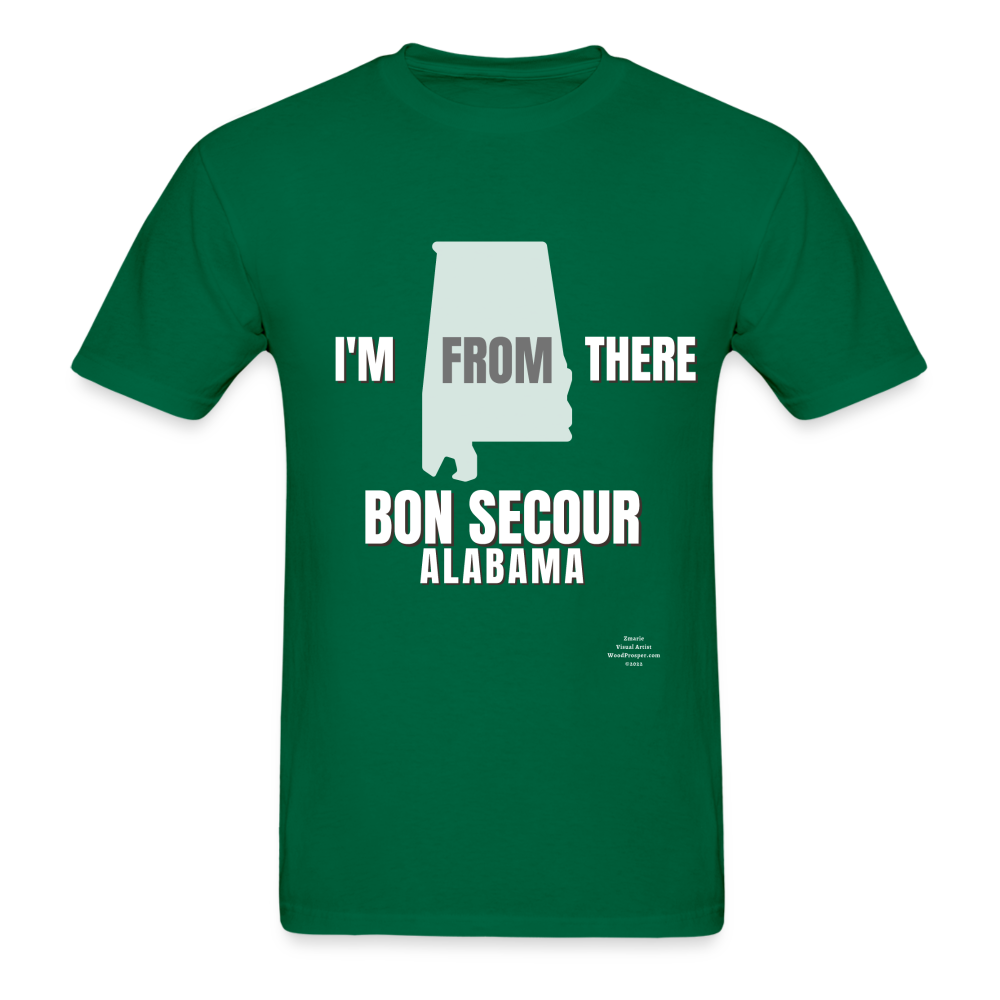 Bon Secour I'm From There Adult T-Shirt - bottlegreen