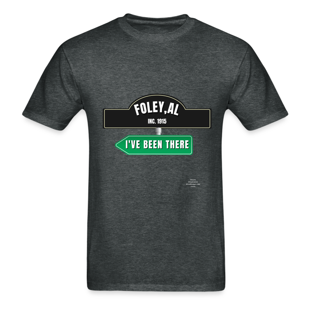 Foley Ive been there Adult T-Shirt - deep heather