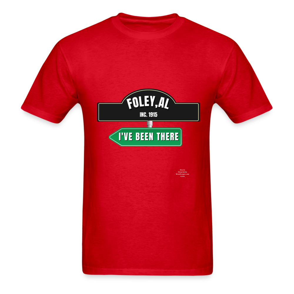 Foley Ive been there Adult T-Shirt - red