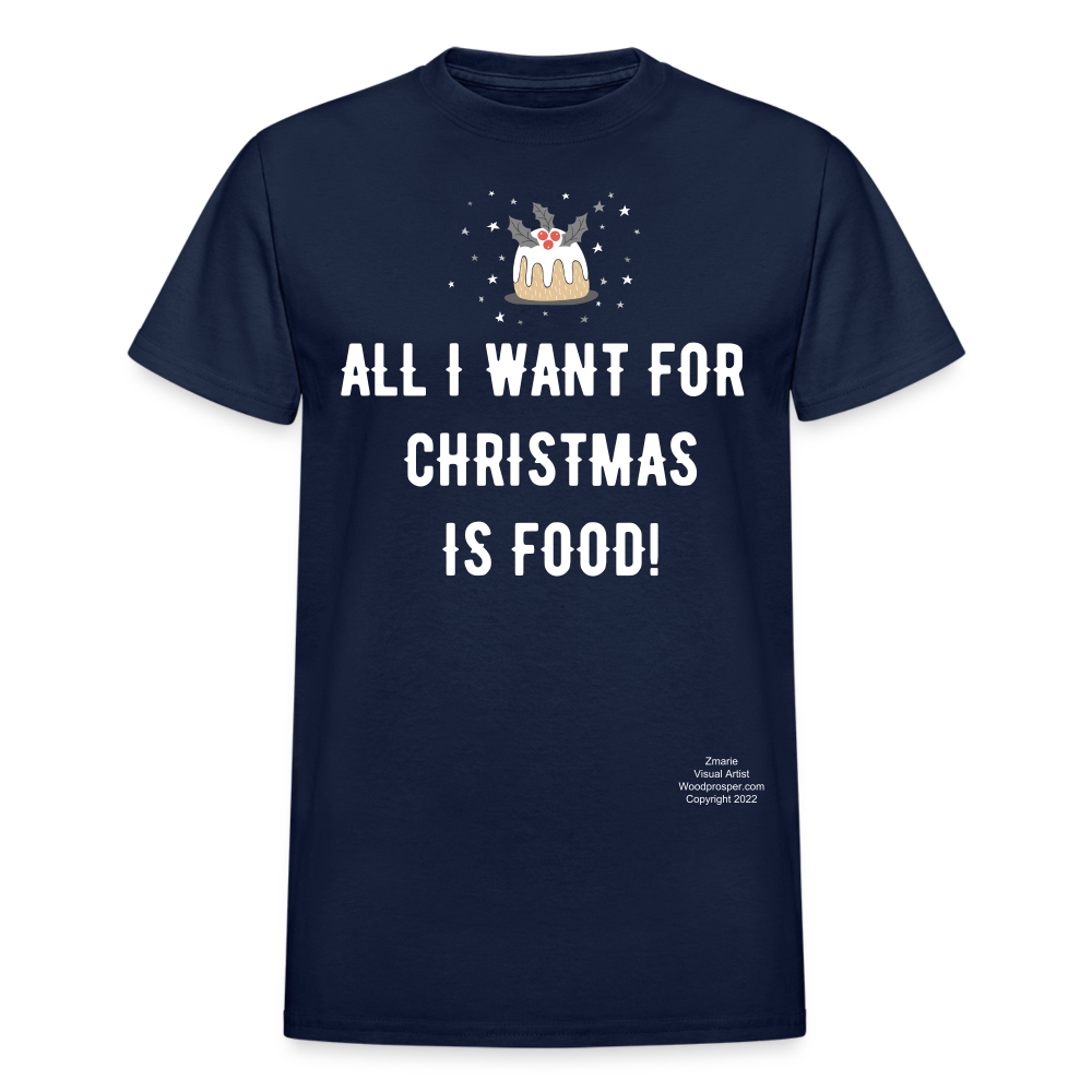 ALL I WANT Adult T-Shirt - navy